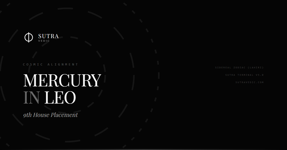 Mercury in Leo in the 9th House: The Grandiloquent Philosopher