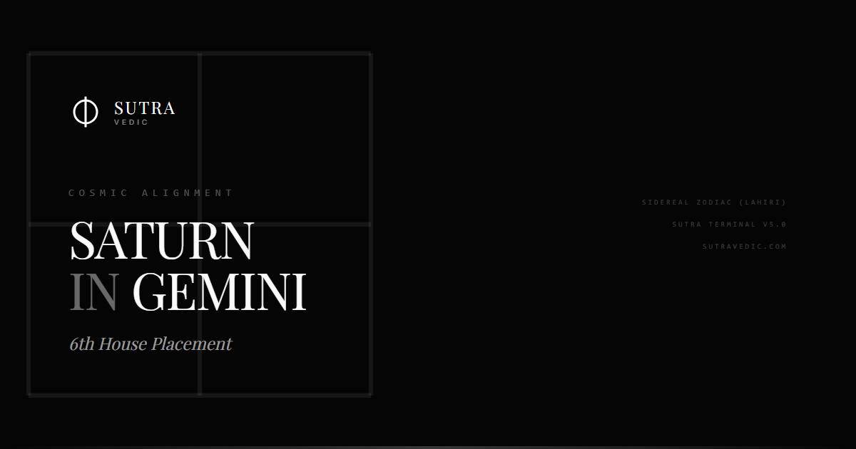 Saturn in Gemini in the 6th House: The Precision of Diligence