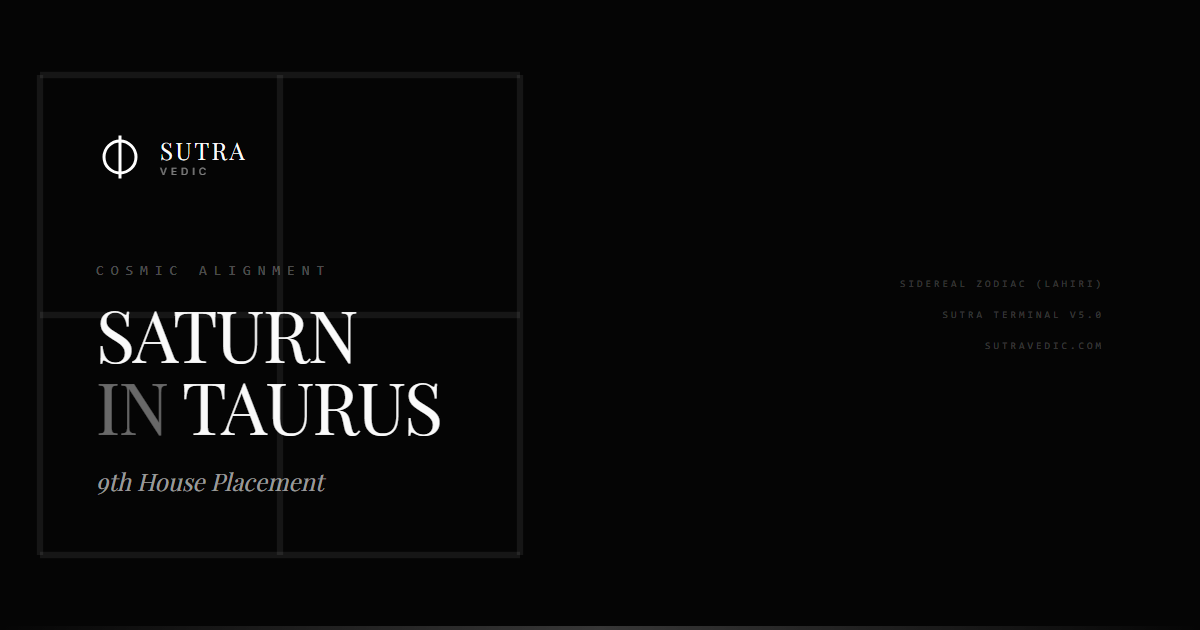 Saturn in Taurus in the 9th House: A Complex Nexus of Stability and Philosophy